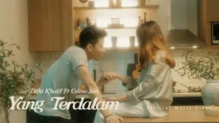Difki Khalif feat. Celine Sun - Yang Terdalam (Official Music Video)
