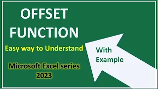 How to use the Offset Function Properly | Microsoft Excel series
