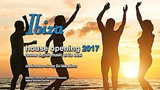 DJ Maretimo - Ibiza House Opening 2017 (Full Album) HD, 3 Hours, Balearic Deep House Music