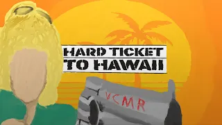 Hard Ticket to Hawaii the greatest B-movie of all time...probably!