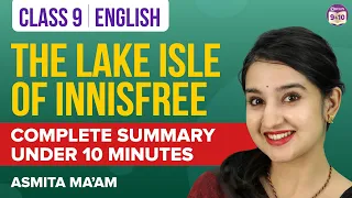 The Lake Isle of Innisfree Poem Class 9 English Complete Chapter Summary Under 10 Mins | BYJU'S