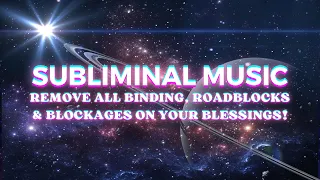 🌟 Break Low Vibrational Binding Spells & Remove Obstacles | Powerful Subliminal for Blessings 🌟