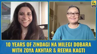 10 Years Of Zindagi Na Milegi Dobara | Zoya Akhtar & Reema Kagti | Film Companion