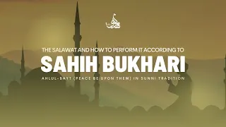 The Salawat of The Prophet & His Household (peace be upon them) According to Bukhari