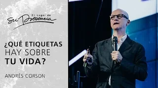 ¿Qué etiquetas hay sobre tu vida? - Andrés Corson | Prédicas Cortas #49