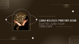 Libra Equinox Preview 2023 with Astrologer Pam Gregory and Quantum Plant Alchemist Davyd Farrell