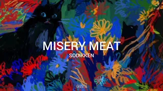 Sodikken - Misery Meat [sub español]