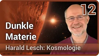 Harald Lesch • Baryonische und Dunkle Materie | Kosmologie (12)