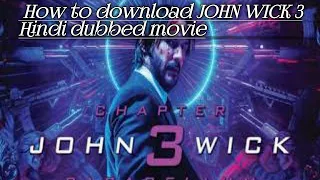 How to download John wick 3 Hindi dubbed movie  ll  #Johnwick3 #Hollywood. #New_movie #latest