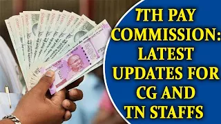 7th Pay Commission:  Cheer for CG employees, while TN staff to suffer 1 lakh loss | Oneindia News