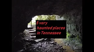 5 Very Haunted places in Tennessee