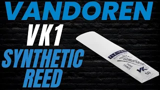 The NEW Vandoren VK1 Synthetic Reed Demo!