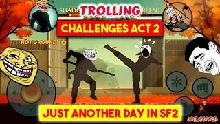 Trolling Challenges Act 2 | CSK OFFICIAL | Shadow Fight 2
