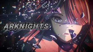 Аниме клип: Arknights. [AMV]