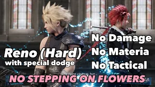 Reno (Hard) w/ dodge. NO: Damage, Materia, Tactical or stepping on flowers. Final Fantasy 7 Remake