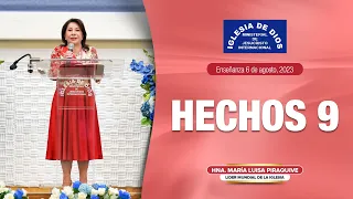 Hechos 9, Hna. María Luisa Piraquive, 6 de agosto, 2023