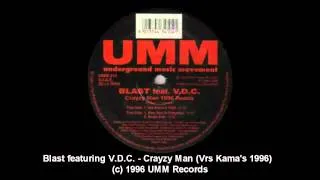 Blast featuring V.D.C. - Crayzy Man (Vrs Kama's 1996)