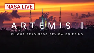 Artemis I Flight Readiness Review Briefing (Aug. 22, 2022)