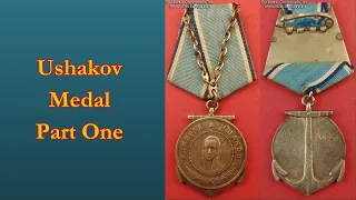 The Ushakov Medal, or Soviet Naval bravery  Medal, Part One  of  Two-Part Series