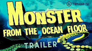 Monster From The Ocean Floor (1954) | Trailer