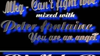 Mkg - Can't fight love remix with Peter fontaine - You are an angel Latin freestyle mix