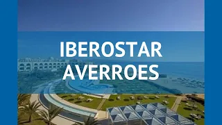 IBEROSTAR AVERROES 4* Тунис Хаммамет обзор – отель ИБЕРОСТАР АВЕРРОЕС 4* Хаммамет видео обзор