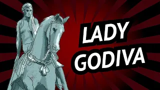 The legend of Lady Godiva • What did this noble lady do so incredible?