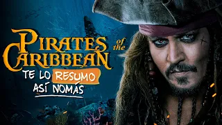 La Saga De Piratas del Caribe (Acá No Aparece Amber Heard, No Vengan Por Eso) | #TeLoResumo