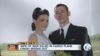 Wife of man killed in cargo plane crash speaks out