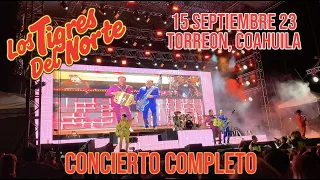 Concierto Completo Los Tigres Del Norte Siempre Contigo Tour 2023 En Vivo Torreón 15 Septiembre