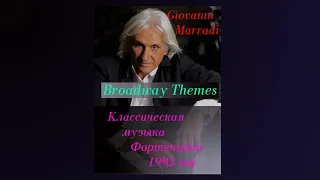 Марради, Джованни Альбом 1992 года  Broadway Themes Giovanni Marradi Классическая музыка  Фортепиано