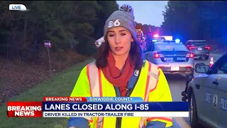 Driver killed in I-85 tractor-trailer fire