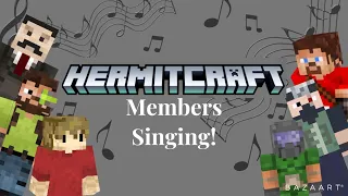 Hermitcraft Members Singing (Grian,  MumboJumbo, Iskall, Xisuma and more!)