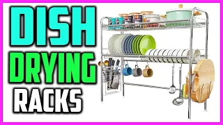 Top 5 Best Dish Drying Racks in 2021 Reviews