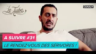 A suivre : le rendez-vous des sérivores - Le Tube du 19/05 - CANAL+