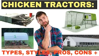 Chicken Tractors: Types, Styles, Pros, Cons +