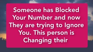 Universe Says ~ Someone Has Blocked your number and now // Message From Universe