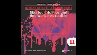 Alter Sherlock Holmes | Folge 11: Sherlock Holmes und das Werk des Teufels (Komplettes Hörbuch)