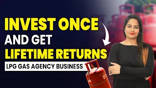 How To Start an LPG Gas Agency In India? Step-by-Step Guide | Sana Ram