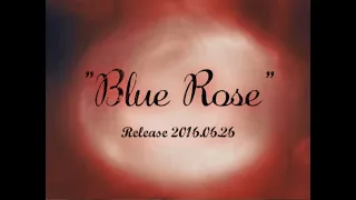 "Blue Rose"