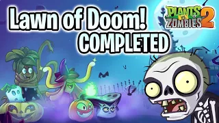 PvZ 2 "Lawn of Doom! [15 Levels]" Completed