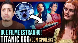 Titanic 666 É UM TERROR! Mas mesmo no FINAL não encontrei o TERROR! Desabafo (Com Spoilers)