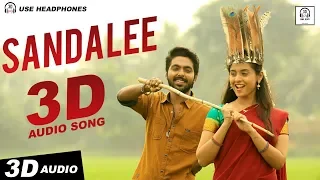 Sandalee 3D Audio Song | Semma | Must Use Headphones | Tamil Beats 3D