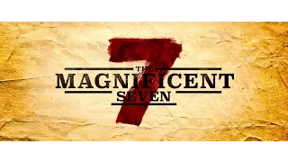 The Magnificent Seven (HD, 2016). The main theme