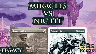 Miracles vs Nic Fit [MTG Legacy]