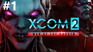 XCOM 2: War of the Chosen  | Прохождение | Серия 1