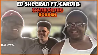 Ed Sheeran ft. Cardi B & Camila Cabello - South of the border | REACTION | D R E A M E R S 🚀