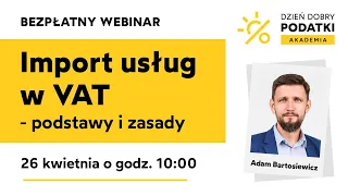 Import usług w VAT - podstawy i zasady