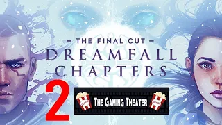 Dreamfall Chapters Part 2 | Full Walkthrough |  The Gaming Theater