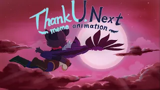 Thank U, Next - Meme Animation (ORIGINAL MEME)